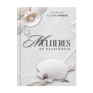 MULHERES DE EXCELÊNCIA